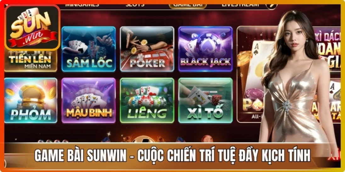 Game Bài Sunwin – Cuộc chiến trí tuệ đầy kịch tính
